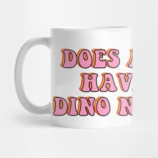 Does Anyone Have Dino Nuggets? Charli d Amelio Fan I'm a Picky Eater Too Gifts Mug